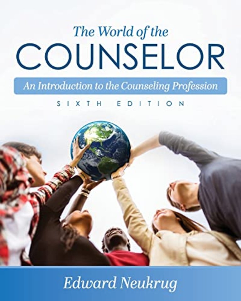 The World of the Counselor – An Introduction to the Counseling Profession