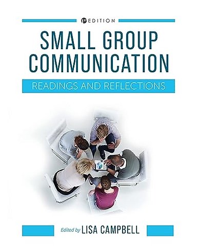 Small Group Communication – Readings and Reflections