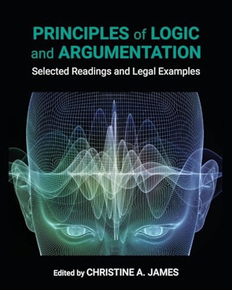 Principles of Logic and Argumentation – Selected Readings and Legal Examples