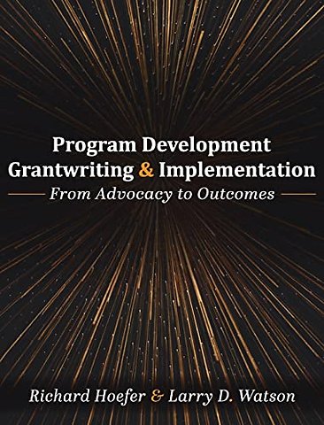 Program Development, Grantwriting, and Implement – From Advocacy to Outcomes