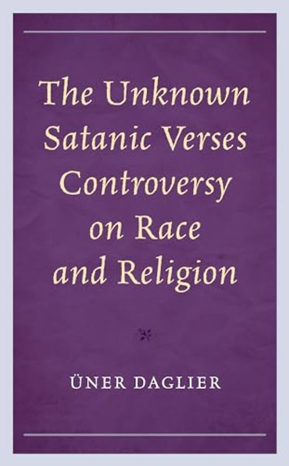 The Unknown Satanic Verses Controversy on Race and Religion