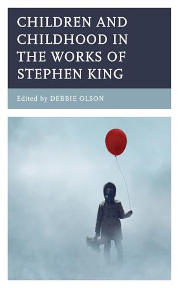 Children and Childhood in the Works of Stephen King