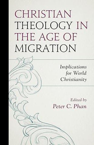 Christian Theology in the Age of Migration