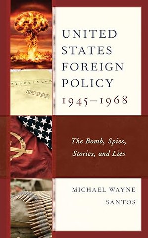 United States Foreign Policy 1945-1968