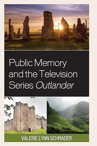 Public Memory and the Television Series Outlander
