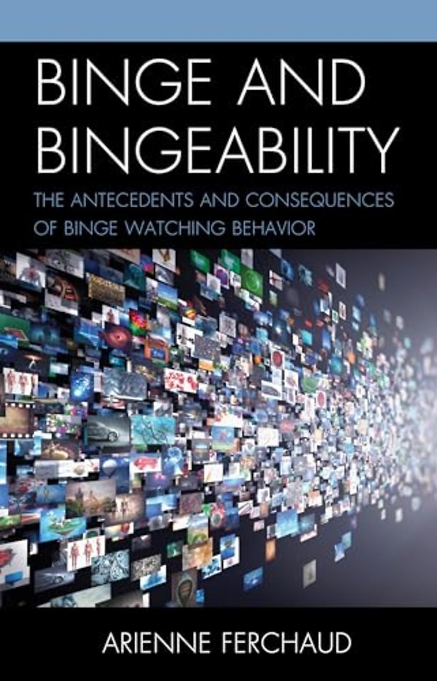 Binge and Bingeability