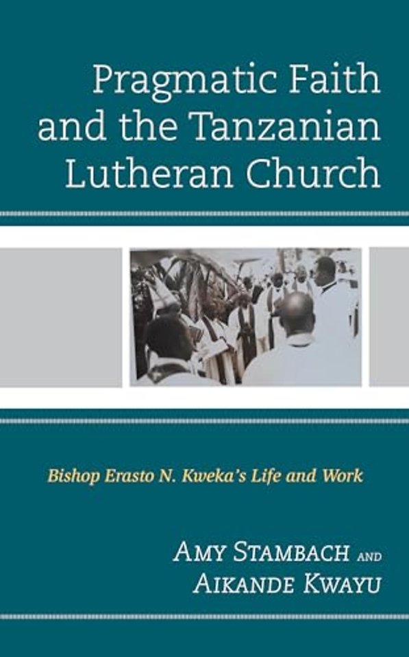 Pragmatic Faith and the Tanzanian Lutheran Church
