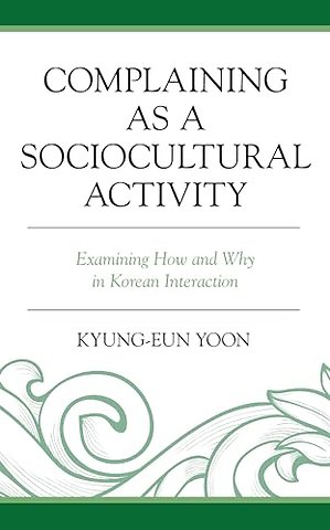 Complaining as a Sociocultural Activity