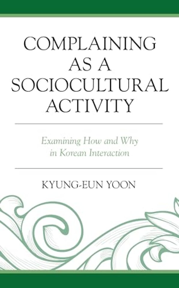 Complaining as a Sociocultural Activity