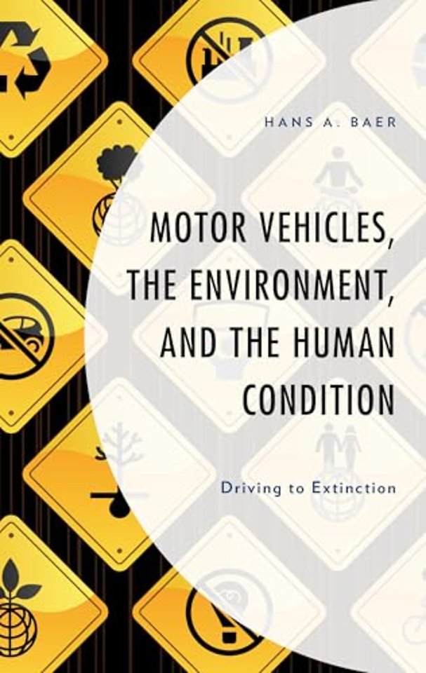 Motor Vehicles, the Environment, and the Human Condition