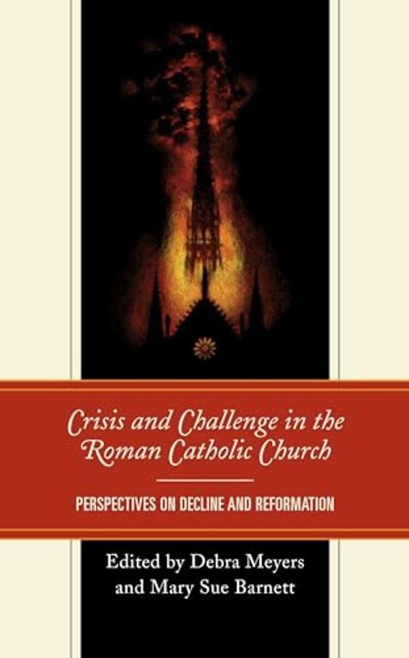 Crisis and Challenge in the Roman Catholic Church