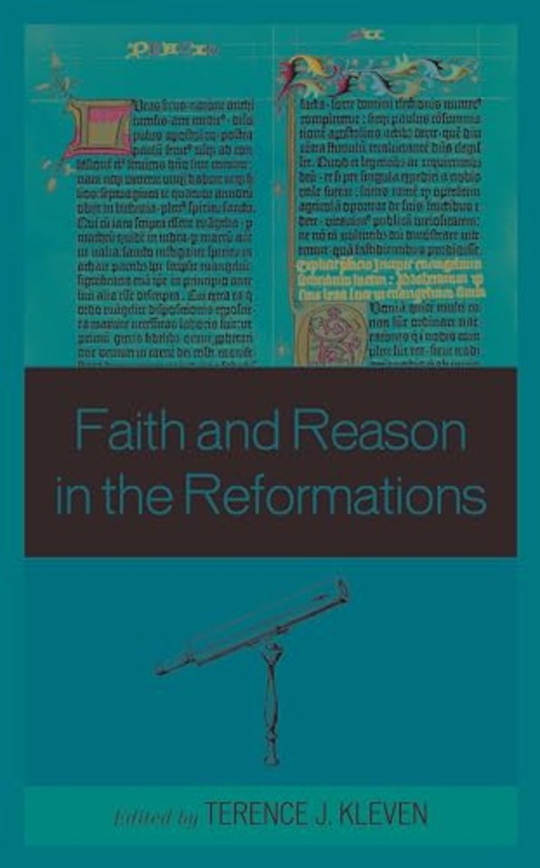 Faith and Reason in the Reformations