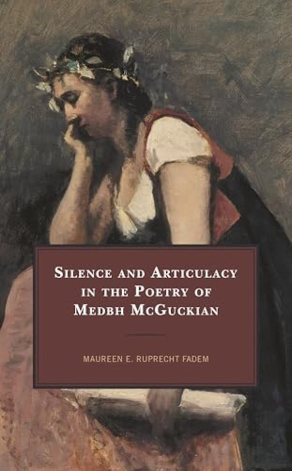Silence and Articulacy in the Poetry of Medbh McGuckian