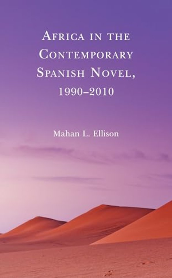 Africa in the Contemporary Spanish Novel, 1990–2010