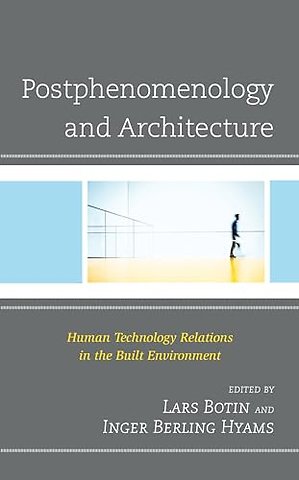 Postphenomenology and Architecture