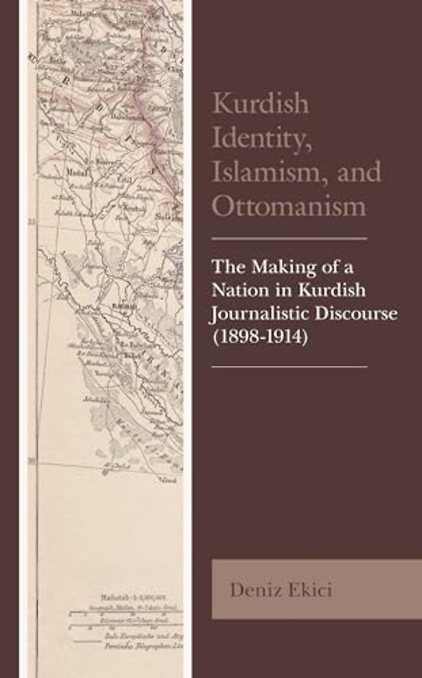 Kurdish Identity, Islamism, and Ottomanism