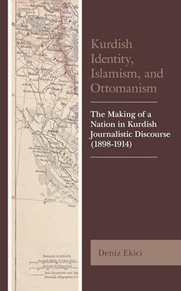 Kurdish Identity, Islamism, and Ottomanism