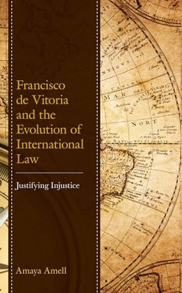 Francisco de Vitoria and the Evolution of International Law