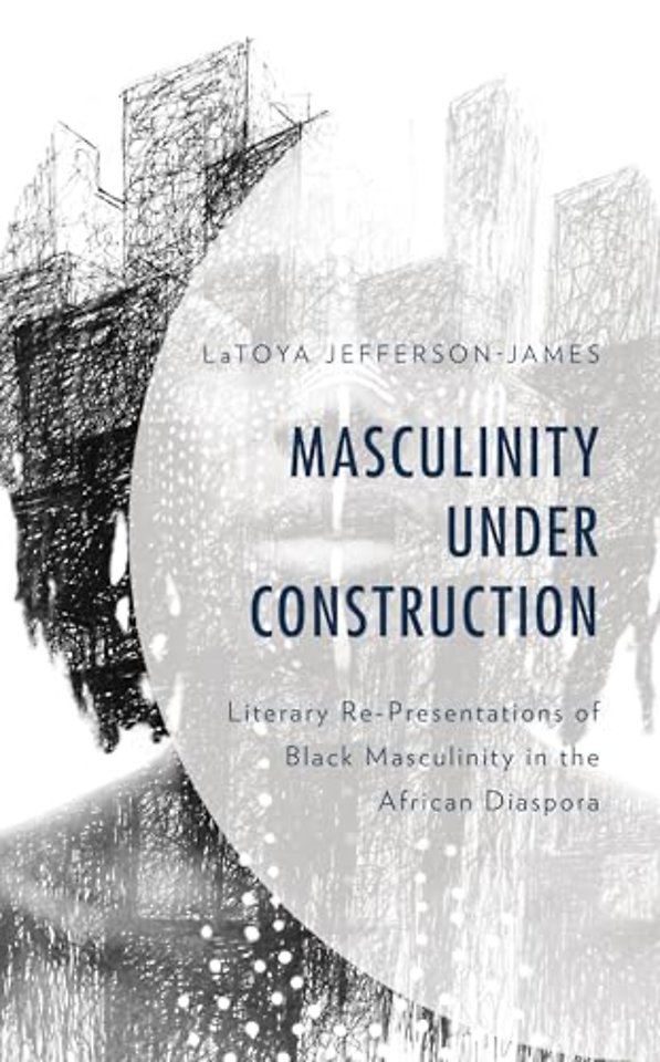 Masculinity Under Construction