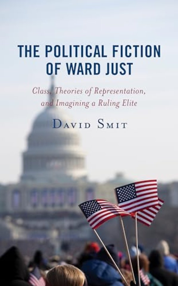 The Political Fiction of Ward Just