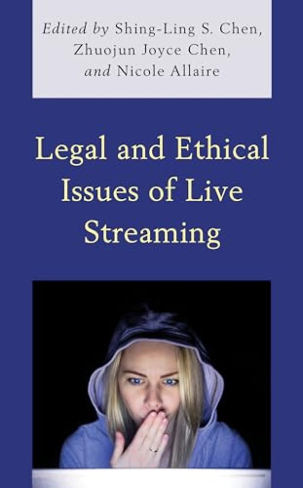 Legal and Ethical Issues of Live Streaming