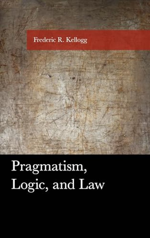 Pragmatism, Logic, and Law