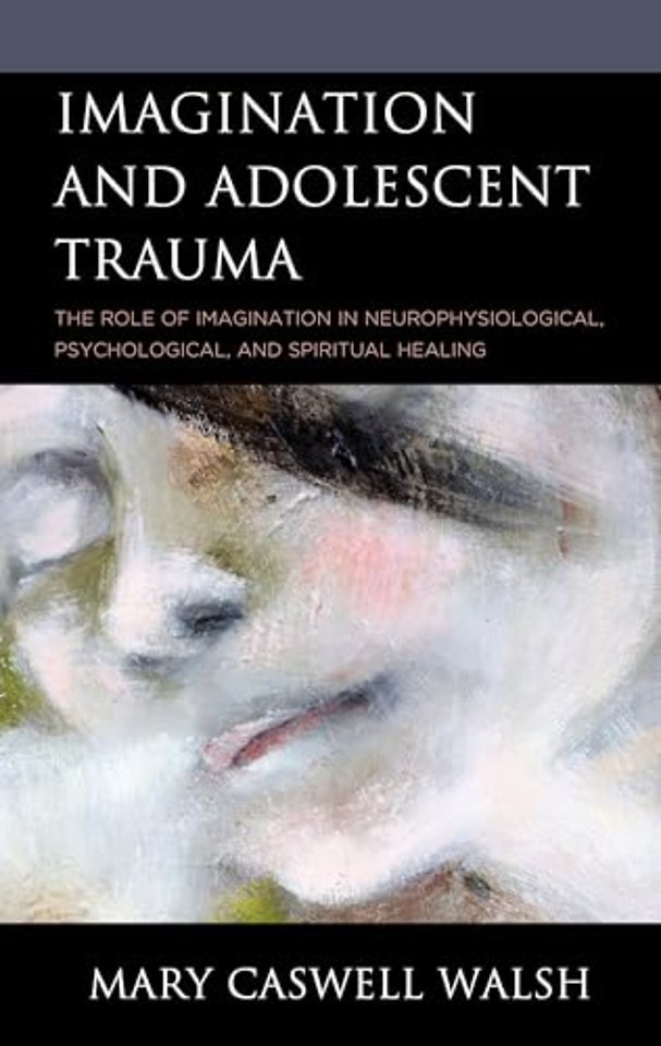 Imagination and Adolescent Trauma