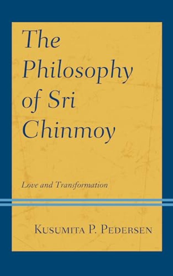 The Philosophy of Sri Chinmoy