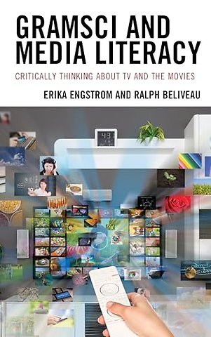 Gramsci and Media Literacy