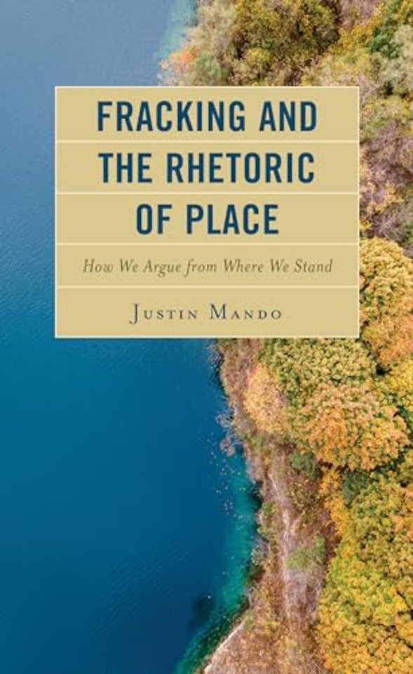 Fracking and the Rhetoric of Place