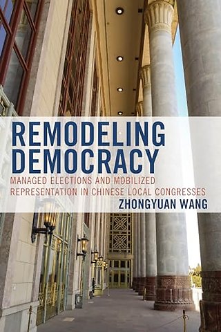 Remodeling Democracy