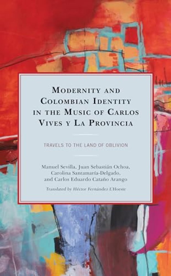 Modernity and Colombian Identity in the Music of Carlos Vives y La Provincia