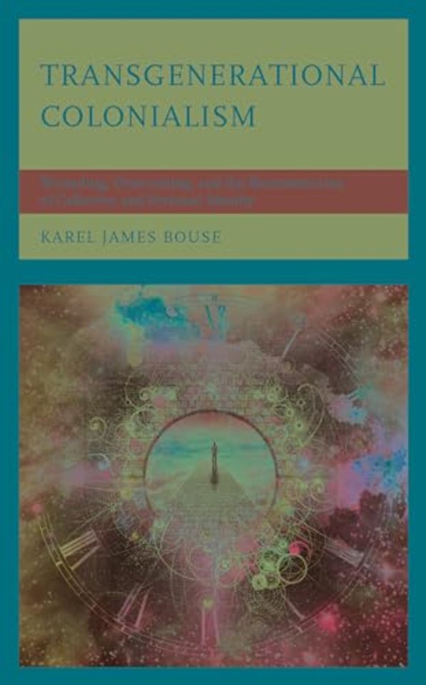 Transgenerational Colonialism