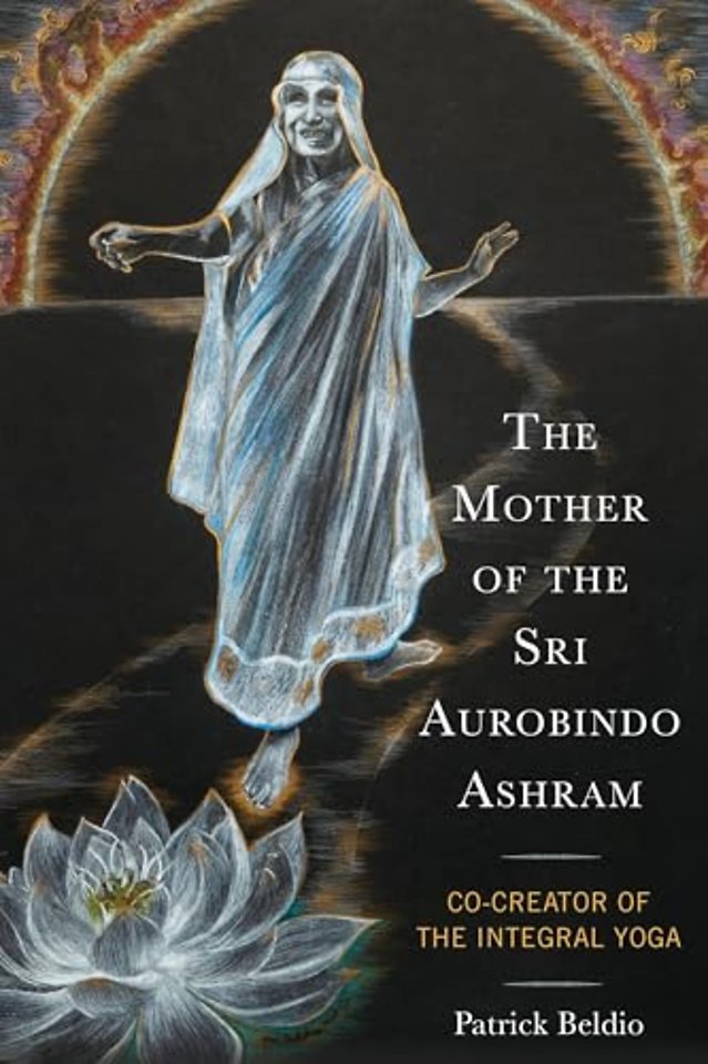 The Mother of the Sri Aurobindo Ashram