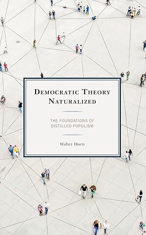 Democratic Theory Naturalized
