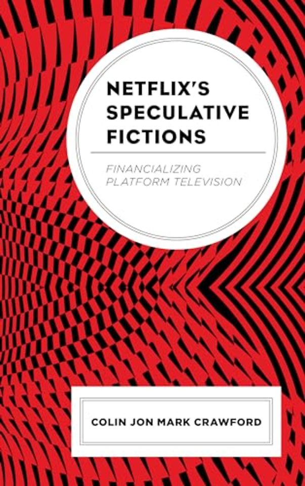 Netflix’s Speculative Fictions