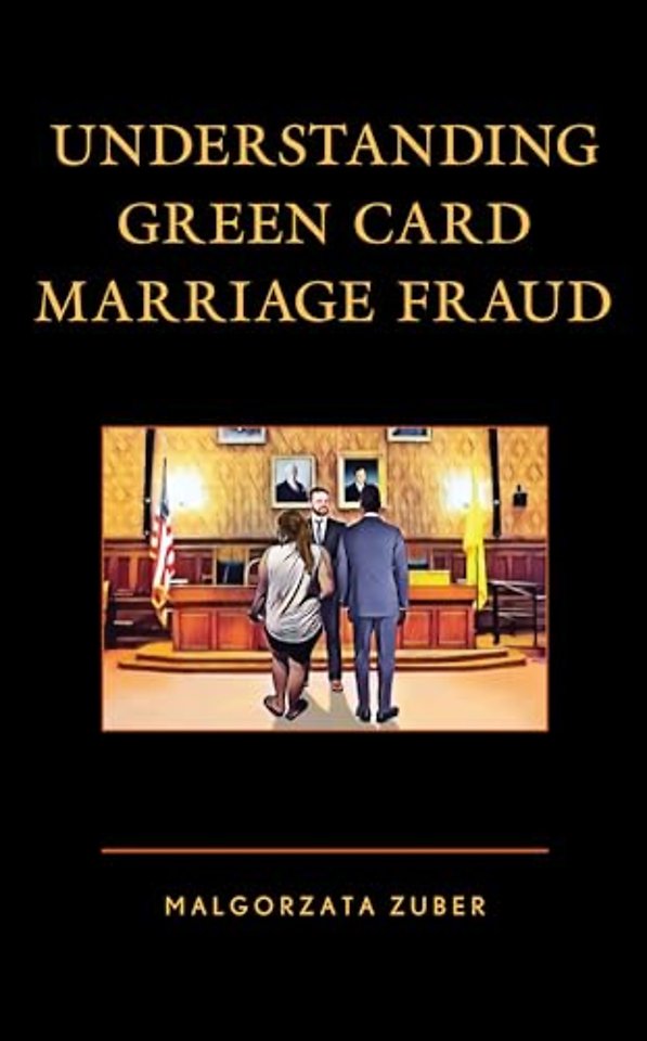 Understanding Green Card Marriage Fraud