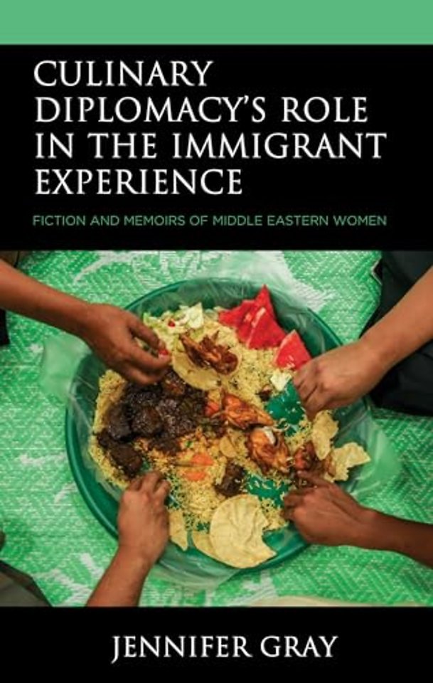 Culinary Diplomacy’s Role in the Immigrant Experience