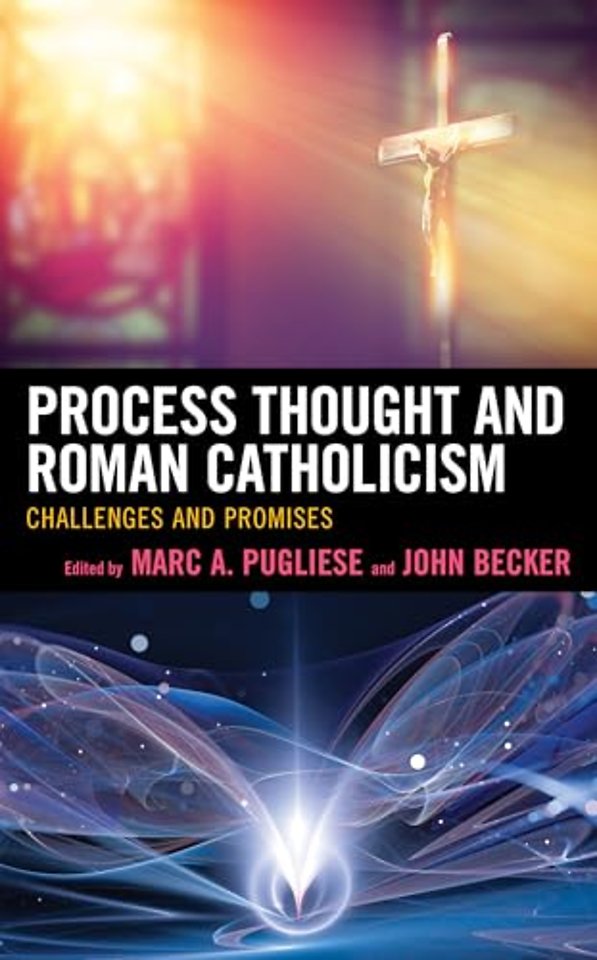 Process Thought and Roman Catholicism
