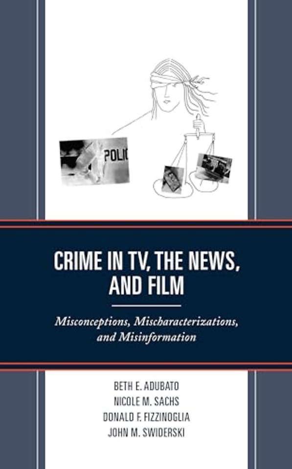 Crime in TV, the News, and Film