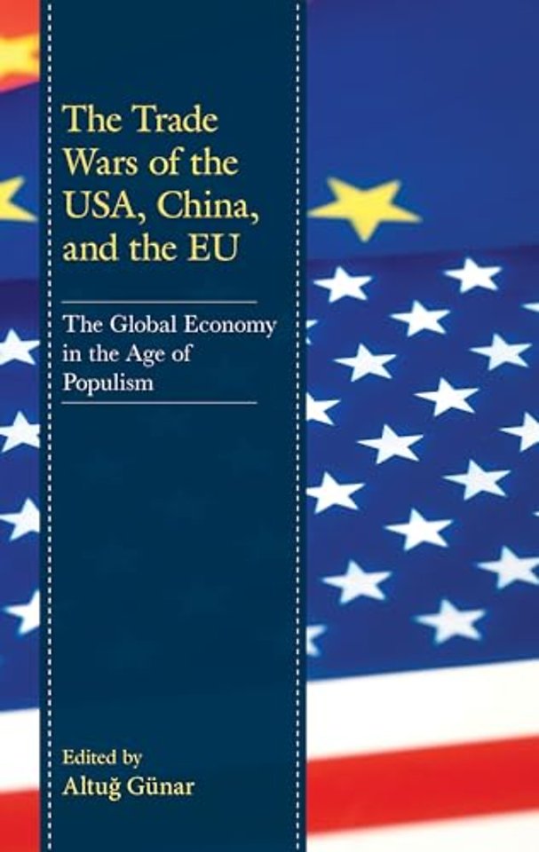 The Trade Wars of the USA, China, and the EU