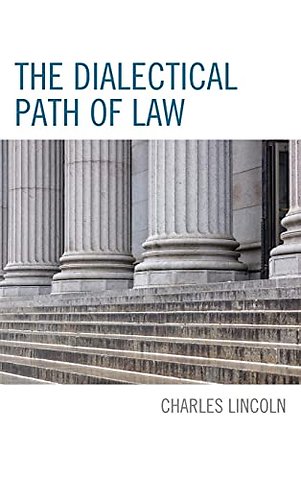 The Dialectical Path of Law