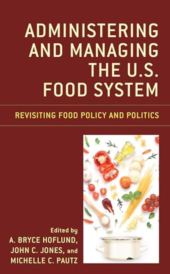 Administering and Managing the U.S. Food System