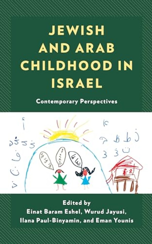Jewish and Arab Childhood in Israel