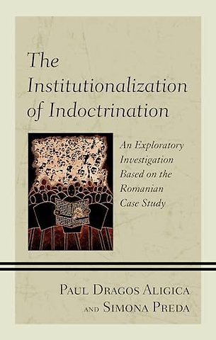 The Institutionalization of Indoctrination