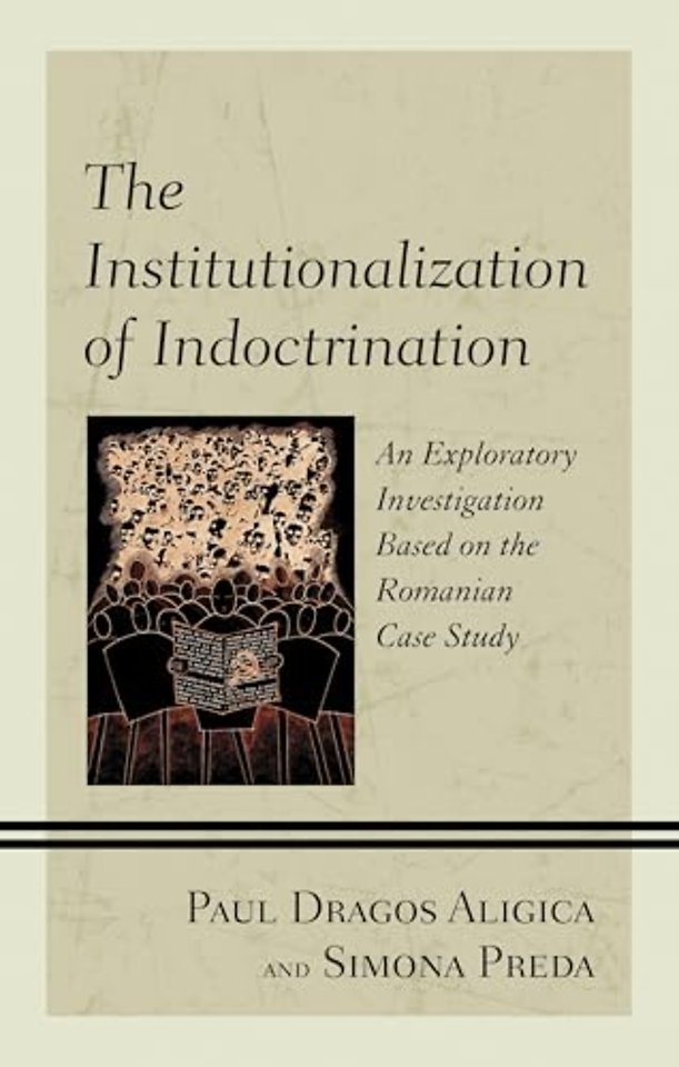 The Institutionalization of Indoctrination