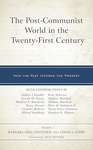 The Post-Communist World in the Twenty-First Century