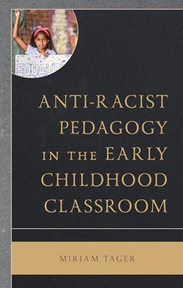 Anti-racist Pedagogy in the Early Childhood Classroom