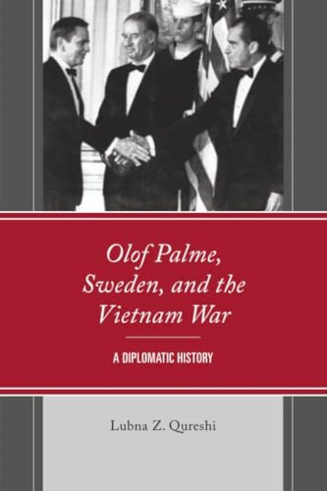Olof Palme, Sweden, and the Vietnam War