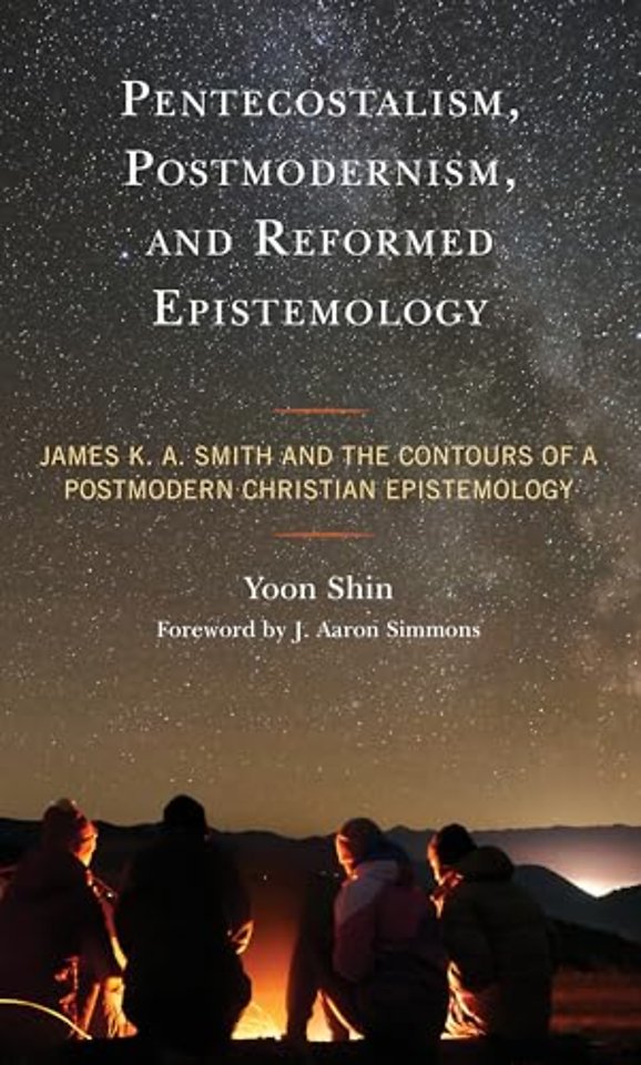 Pentecostalism, Postmodernism, and Reformed Epistemology